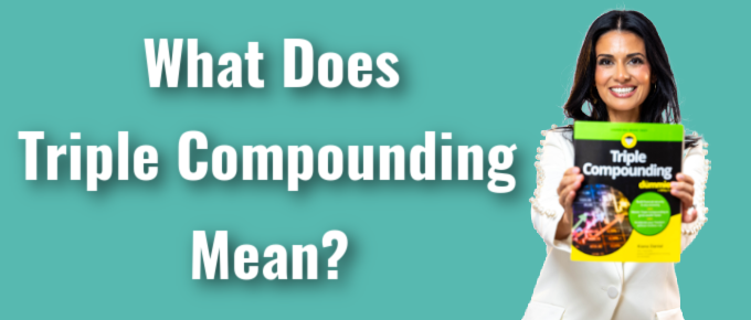 what does triple compounding mean